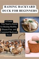 Raising Backyard Duck for Beginners af Simple Whiz