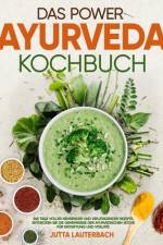 Das Power Ayurveda Kochbuch af Jutta Lauterbach