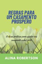 Regras Para Um Casamento Prospero af Alina Robertson