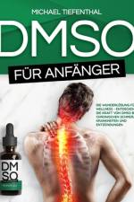 DMSO für Anfänger af Michael Tiefenthal