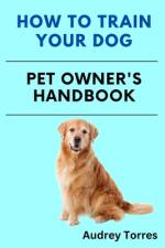 How to train a dog af Audrey Torres