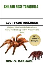 Chilean Rose Tarantula af Ben O Raphael