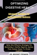 Optimizing Digestive Health af Bridget Promise
