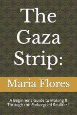 The Gaza Strip af Maria Dolores Flores