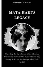 Mata Hari's Legacy af Cassandra T Peters