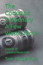 The Cockatoo Dictionary A Few Words More af Tom Klingenfuss