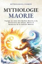 Mythologie Maorie af Mythologica Cosmos