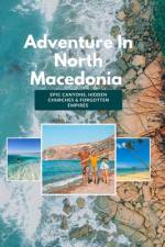 Adventure In North Macedonia af Moon Diamond