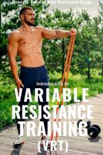 Variable Resistance Training (VRT) af Fitness Research Publishing