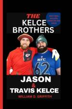 Jason and Travis Kelce af William D Griffith