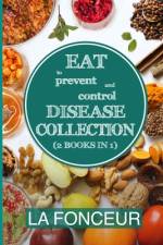 Eat to Prevent and Control Disease Collection (2 Books in 1) - Color Print af La Fonceur