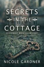 Secrets in the Cottage af Nicole Gardner