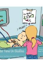 El Bebe Tiene Un BooBoo af Dana Langston