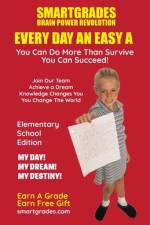 EVERY DAY AN EASY A Study Skills (Elementary School Edition Paperback) SMARTGRADES BRAIN POWER REVOLUTION af Sharon Rose Sugar