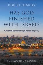 Has God Finished with Israel? af Rob Richards