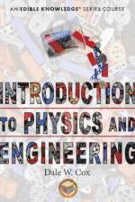 Introduction to Physics and Engineering af Dale Wesley Cox