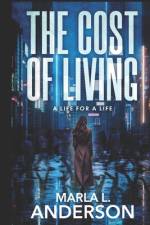 The Cost of Living af Marla L Anderson