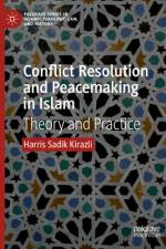 Conflict Resolution and Peacemaking in Islam af Harris Sadik Kirazli