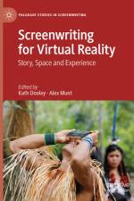 Screenwriting for Virtual Reality af Kath Dooley
