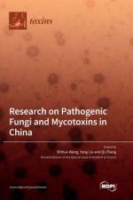 Research on Pathogenic Fungi and Mycotoxins in China
