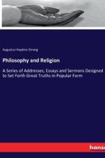 Philosophy and Religion af Augustus Hopkins Strong