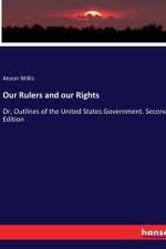 Our Rulers and our Rights af Anson Willis