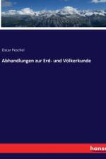 Abhandlungen zur Erd- und Völkerkunde af Oscar Peschel