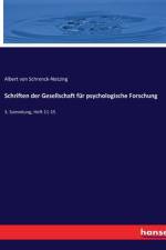 Schriften der Gesellschaft für psychologische Forschung af Albert von Schrenck-Notzing