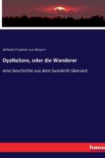 DyaNaSore, oder die Wanderer af Wilhelm Friedrich Von Meyern