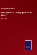 Passages from the Auto-biography of a 