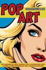 Pop Art Coloring Book inspired by Andy Warhol, Roy Lichtenstein, Keith Haring, James Rosenquist and Takashi Murakami af Gargoyle Collective