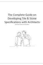 The Complete Guide on Developing Tile & Stone Specifications with Architects af Donato Pompo