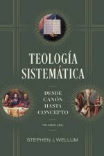 Teología Sistemática Vol. 1 af Stephen J Wellum