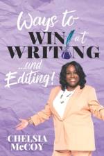 Ways to Win at Writing... and Editing! af Chelsia McCoy
