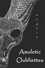 Amuletic Oubliettes