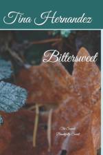 Bittersweet af Tina Hernandez