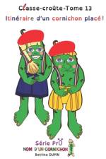 Itinéraire d'un cornichon placé ! af Bettina Dupin
