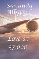 Love at 37,000 af Sananda Allsgood