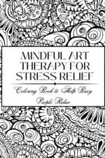 Mindful Art Therapy for Stress Relief af Digital Twist