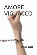 Amore Vigliacco af Ernesto Benini