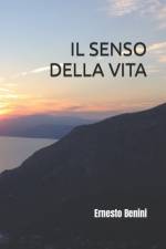 Il Senso Della Vita af Ernesto Benini