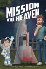 Mission to Heaven af Cj Patrick