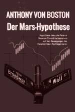 Der Mars-Hypothese af Anthony Von Boston