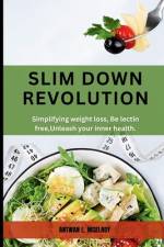 Slim Down Revolution af Antwan McElroy