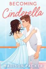 Becoming Cinderella af Madison Packer