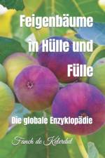 Feigenbäume in Hülle und Fülle af Fanch de Kelerdut