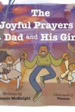The Joyful Prayers of A Dad and His Girls af Johnnie Rs McKnight