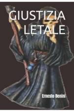 Giustizia Letale af Ernesto Benini