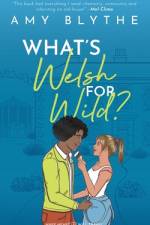 What's Welsh for Wild? af Amy Blythe