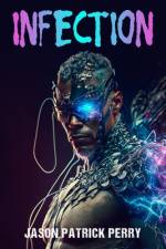 Infect1on af Jason Patrick Perry